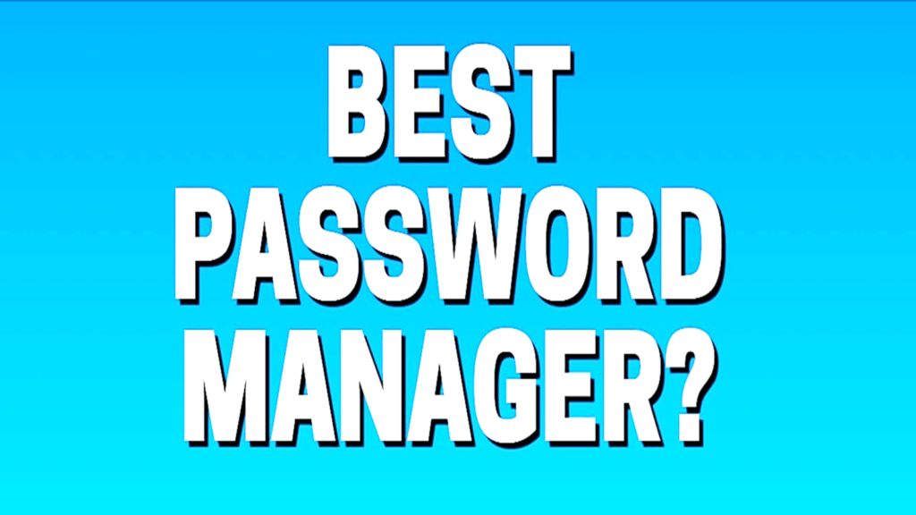 Best Password Manager