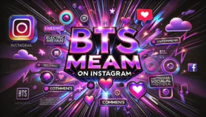 What Does BTS Mean on Instagram