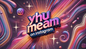 What does YHU mean on Instagram