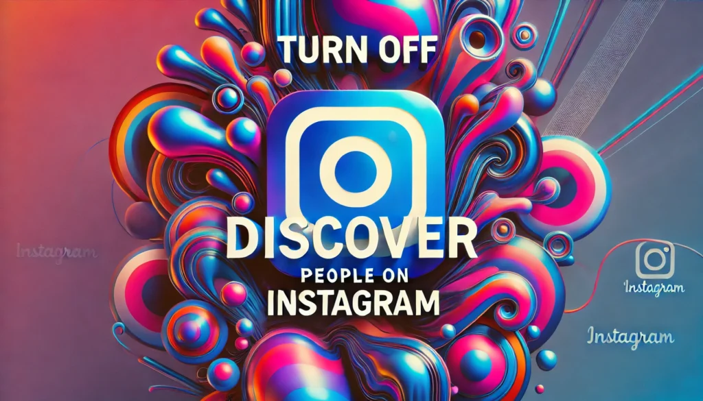 How to turn off discover people on Instagram