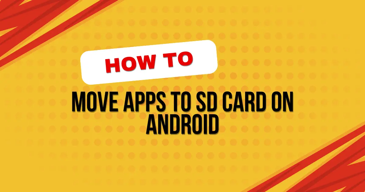 How to Move Apps to SD Card on Android